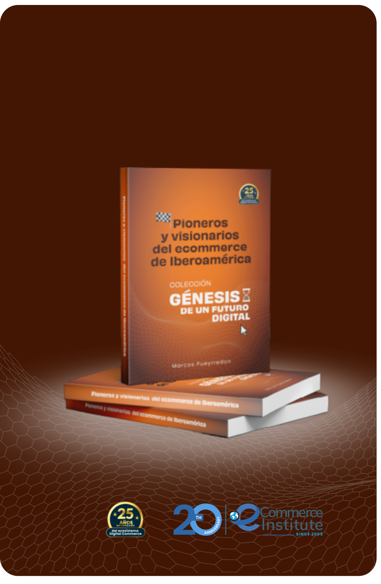 Arte del libro Pioneros y visionarios del eCommerce en Iberoamérica