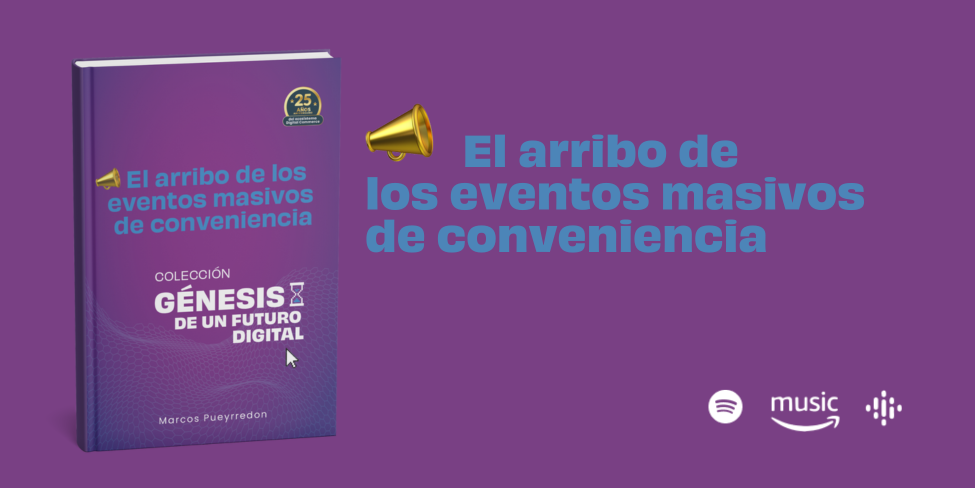El arribo de los eventos masivos de conveniencia