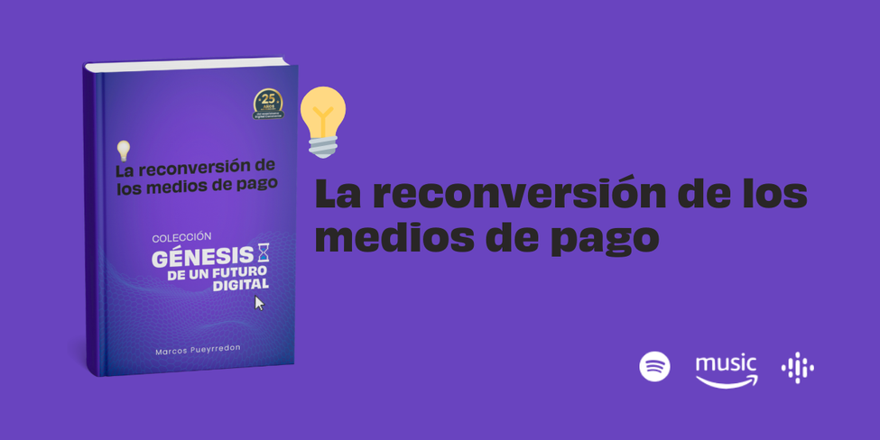 La reconversión de los medios de pago