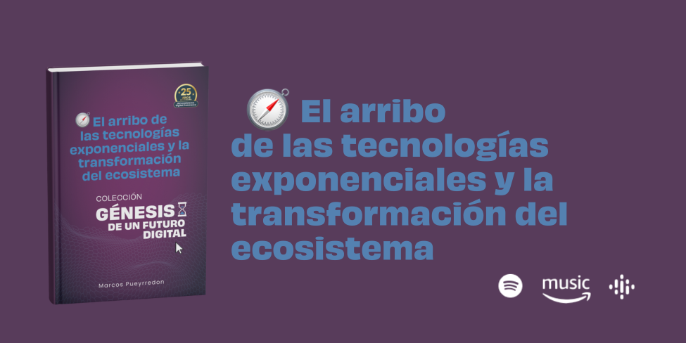 El arribo de las tecnologías exponenciales